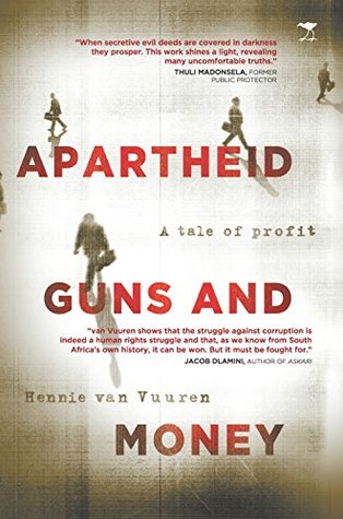 Apartheid Guns and Money – A tale of profit (Kindle Edition)