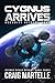 Cygnus Arrives: Humanity Returns Home (Cygnus #3)
