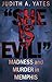 'She Is Evil!': Madness And...