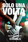 Solo una volta by Valentina Ferraro