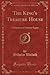 The King's Treasure House (Classic Reprint) by Wilhelm Walloth