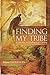 Finding My Tribe: A Journey in Finding Life Calling