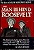 The Man Behind Roosevelt: T...