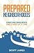 Prepared Neighborhoods by Scott James Prepared Neighborhoods by Scott James