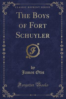 The Boys of Fort Schuyler