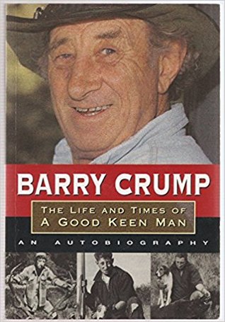 The Life and Times of a Good Keen Man: An Autobiography (Paperback)