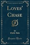 Loves' Chase (Classic Reprint) Loves' Chase (Classic Reprint)