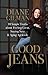 Good Jeans: 10 Simple Truths about Feeling Great, Staying Sexy & Aging Agelessly