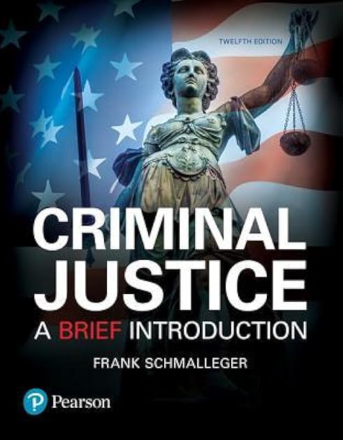 Criminal Justice: A Brief Introduction (12th Edition)