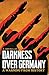 Darkness Over Germany: A Warning From History