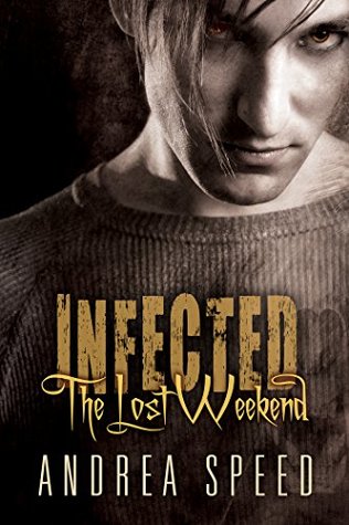 The Lost Weekend (Infected, #7.5)
