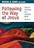Following the Way of Jesus:...
