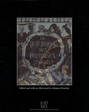 Le Petit Journal Des Refuses, A Facsimile (Literature by Design: British and American Books 1880-1930)