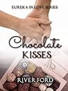 Chocolate Kisses by River Ford