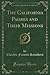 The California Padres and Their Missions by Charles Francis Saunders