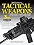 Gun Digest Book of Tactical Weapons Assembly/Disassembly