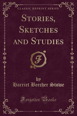 Stories, Sketches and Studies