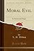 Moral Evil: Its Nature and ...