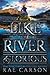 Like a River Glorious (The Gold Seer Trilogy, #2)