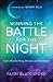 Winning the Battle for the Night: God's Plan for Sleep, Dreams and Revelation