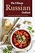 The Ultimate Russian Cookbook: Amazing Russian Food Recipes for the Soul