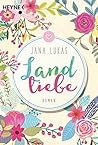 Landliebe by Jana Lukas