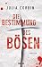 Die Bestimmung des Bösen