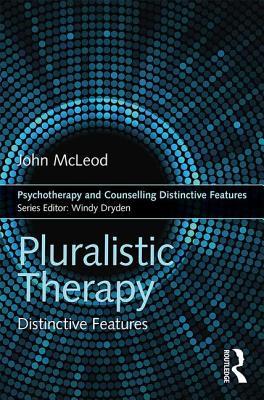 Pluralistic Therapy (Psychotherapy and Counselling Distinctive Features)