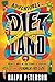 Adventures in Dietland: How...