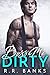 Boss Me Dirty by R.R. Banks