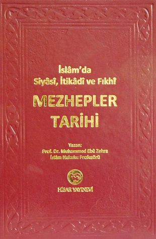 İslam'da Siyasi, İtikadi ve Fıkhi Mezhepler Tarihi