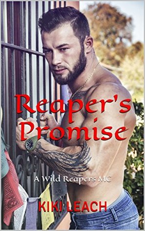 Reaper's Promise: A Wild Reapers MC (Kindle Edition)
