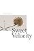 Sweet Velocity