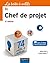La Boîte à outils du Chef de projet - 2e éd. : 74 outils et méthodes (BàO La Boîte à Outils) (French Edition)