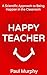 Happy Teacher by Paul     Murphy