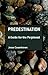Predestination: A Guide for the Perplexed (Guides for the Perplexed)