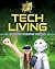 Tech Living: High-Tech Everyday Science (Techno Planet)