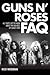 Guns N' Roses FAQ: All That...