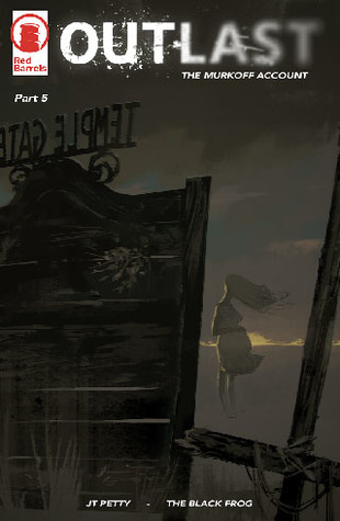 Outlast: The Murkoff Account Part 5