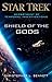 Shield of the Gods (Star Tr...