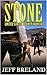 Stone: United States Bounty Hunter (Special Deputy U. S. Marshal Jake Stone, Lightning-Fast Gunfighter and Bounty Hunter Action-Packed Western Adventure ... Hunter's Revenge Western Adventure Book 2)