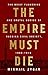 The Empire Must Die: Russia...
