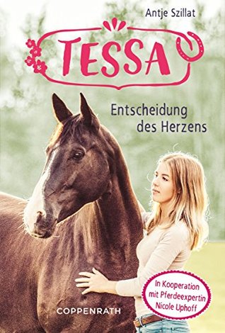 Tessa (Band 1): Entscheidung des Herzens (German Edition)