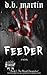 Feeder by D.B.  Martin