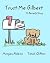 Trust Me Gilbert by Morgan Adams