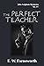 The Perfect Teacher (John F...