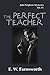 The Perfect Teacher (John Fulghum Mysteries #4)