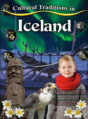 Cultural Traditions in Iceland (Cultural Traditions in My World)