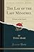 The Lay of the Last Minstrel: A Poem, in Six Cantos (Classic Reprint)