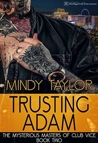 Trusting Adam (Mysterious Masters of Club Vice #2)